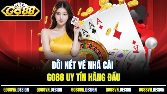 Trang chủ 11 Đôi nét về nhà cái Go88 uy tín hàng đầu
